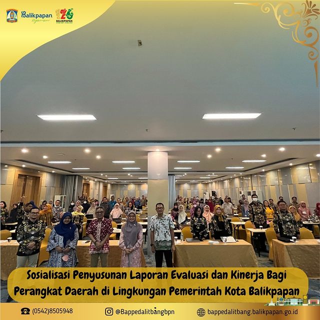 "Sosialisasi Penyusunan Laporan Evaluasi dan Kinerja Bagi Perangkat Daerah di Lingkungan Pemerintah Kota Balikpapan di Kota Samarinda"